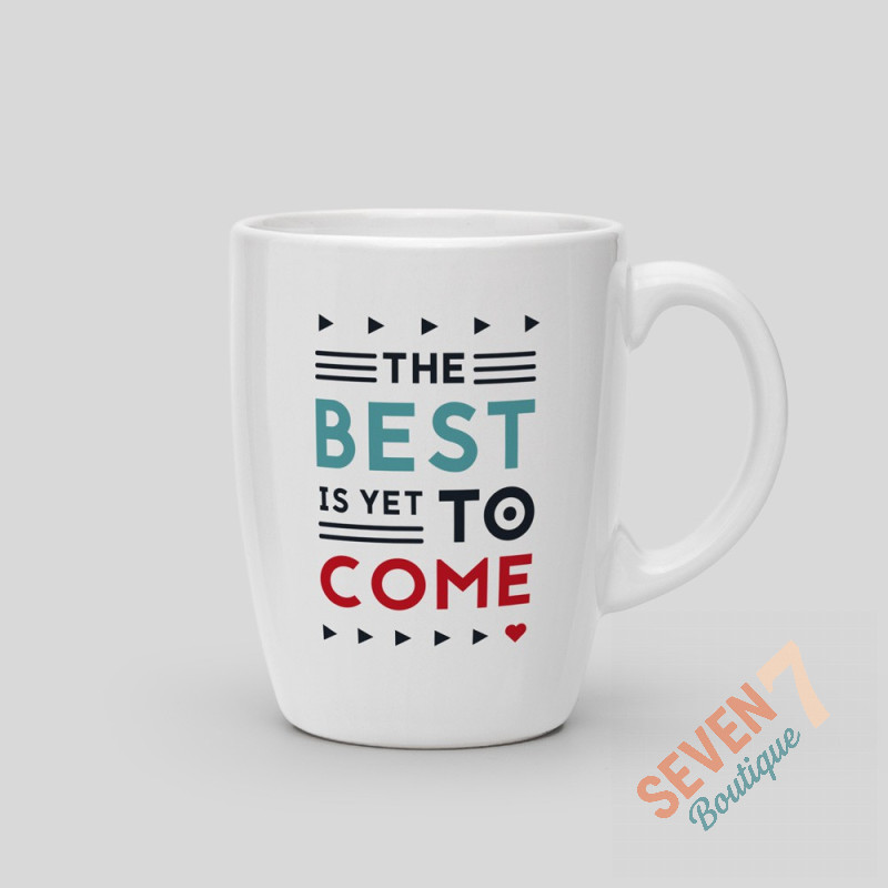 Mug The best is yet to come