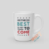 Mug The best is yet to come